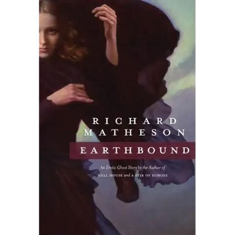 Earthbound: An Erotic Ghost Story