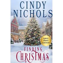 Finding Christmas Large Print Edition