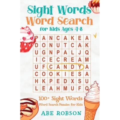 Sight Words Word Search for Kids Ages 4-8: 100+ Sight Words Word Search Puzzles for Kids (The Ultimate Word Search Puzzle Book Series)