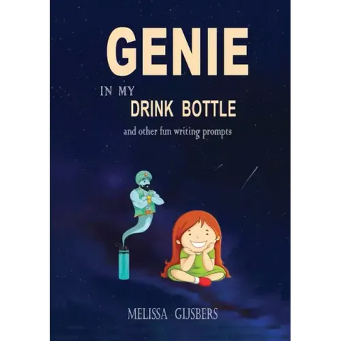 Genie in my Drink Bottle and Other Fun Writing Prompts