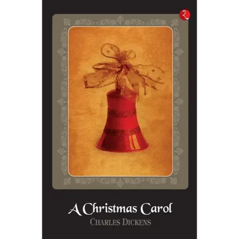 A Christmas Carol by Charles Dickens