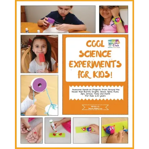 Cool Science Experiments For Kids!: Awesome science experiments and Do ItYourself activities for 6-10 years kids