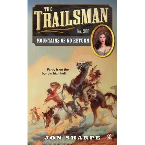 The Trailsman #366: Mountains of No Return