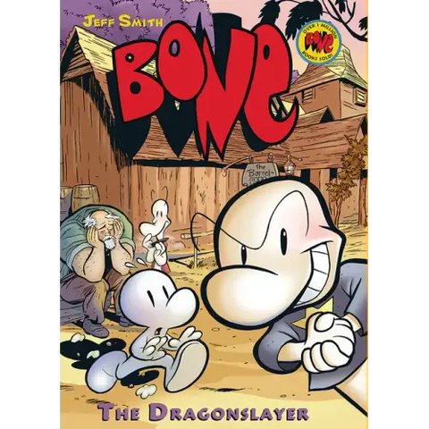 The Dragonslayer: A Graphic Novel (Bone #4): Volume 4