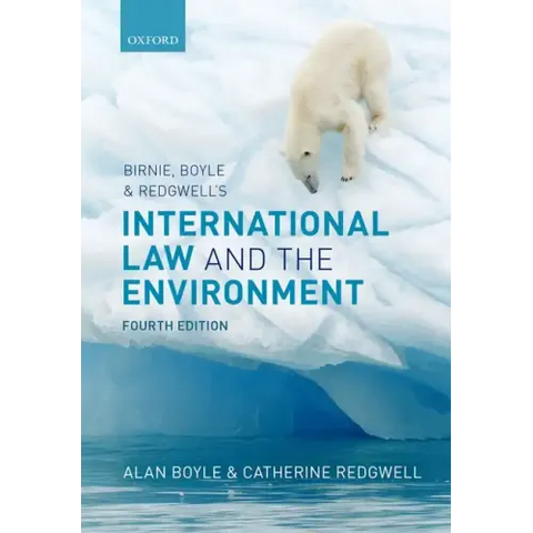 Birnie, Boyle, and Redgwell's International Law and the Environment