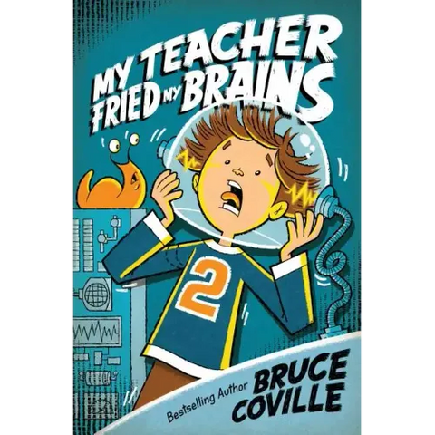My Teacher Fried My Brains