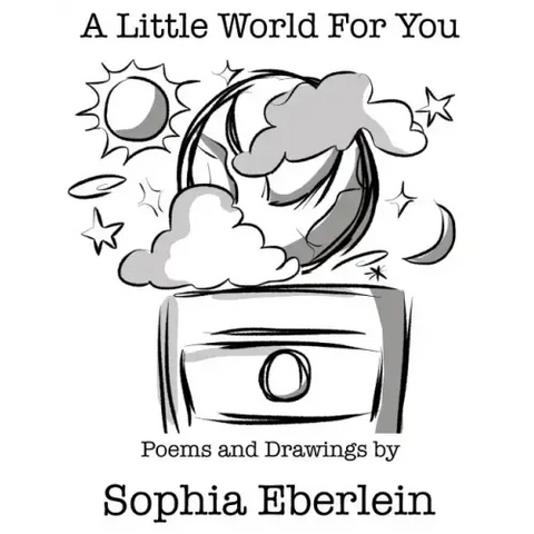A Little World For You: Children's Poetry Collection