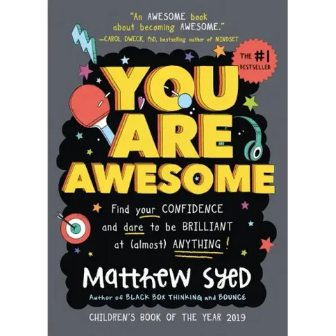 You Are Awesome: Find Your Confidence and Dare to Be Brilliant at (Almost) Anything