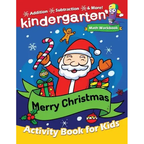Merry Christmas Kindergarten Math Workbook: Activity Book for Toddlers & Kids