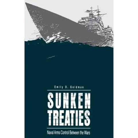 Sunken Treaties: Naval Arms Control Between the Wars