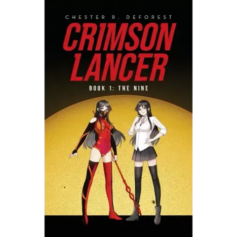 Crimson Lancer: Book 1: The Nine