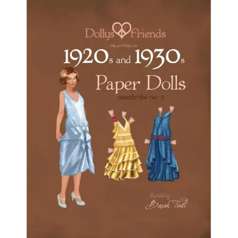 Dollys and Friends 1920s and 1930s Paper Dolls: Molly and Jolly Love 1920s and 1930s Wardrobe No 2