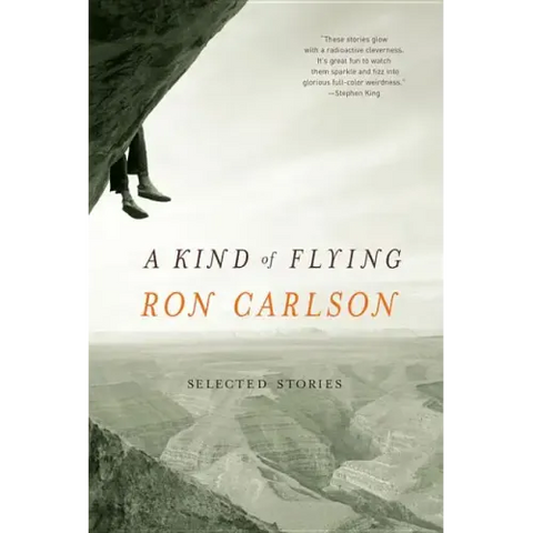 A Kind of Flying: Selected Stories