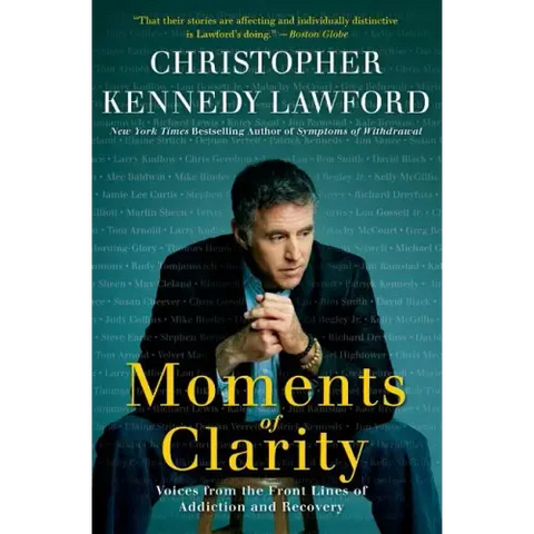 Moments of Clarity: Voices from the Front Lines of Addiction and Recovery