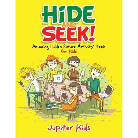 Hide and Seek! Amazing Hidden Picture Activity Book for Kids
