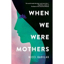 When We Were Mothers