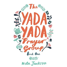The Yada Yada Prayer Group: A Found Family Story Centering on the Lives of Five Women - Paperback
