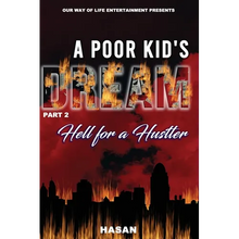 A Poor Kids Dream part 2: Hell for a Hustler - Paperback