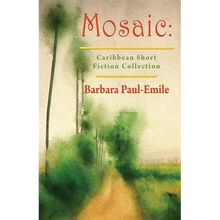 Mosaic: Caribbean Short Story Collection - Paperback