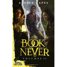 The Book of Never: Volumes 1-3 - Paperback