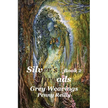 Silver's Threads, Book 2: Grey Weavings - Paperback
