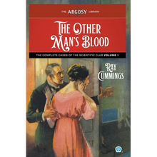 The Other Man's Blood: The Complete Cases of the Scientific Club, Volume 1 - Paperback