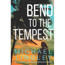 Bend to the Tempest - Paperback