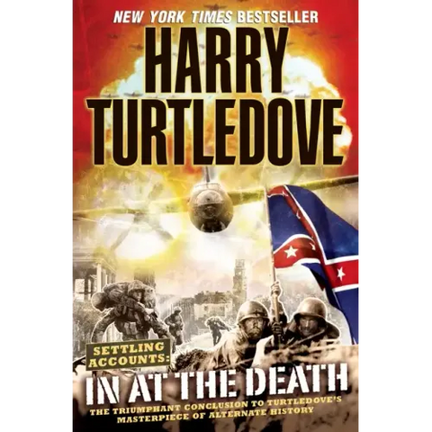 In at the Death (Settling Accounts, Book Four)