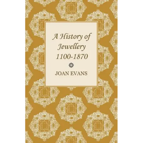 A History of Jewellery 1100-1870