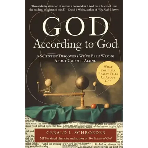 God According to God: A Scientist Discovers We've Been Wrong about God All Along