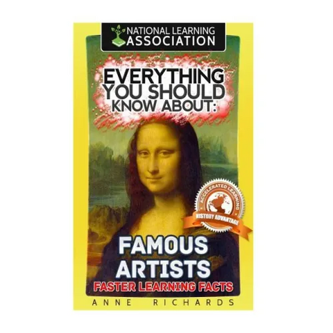 Everything You Should Know About: Famous Artists