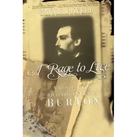 A Rage to Live: A Biography of Richard and Isabel Burton
