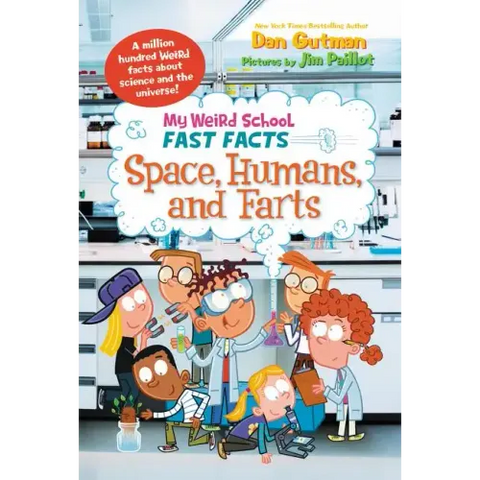 My Weird School Fast Facts: Space, Humans, and Farts