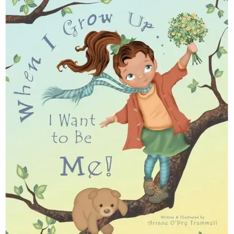 When I Grow Up... I Want to Be Me!