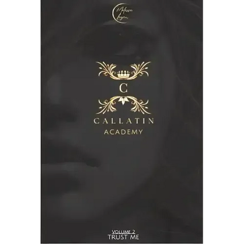 Callatin Academy #2: Trust Me