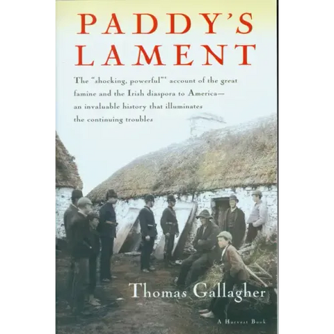 Paddy's Lament, Ireland 1846-1847: Prelude to Hatred