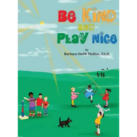 Be Kind and Play Nice