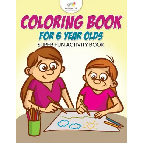 Coloring Book for 6 Year Olds Super Fun Activity Book