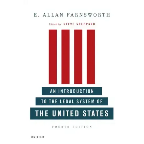 An Introduction to the Legal System of the United States, Fourth Edition