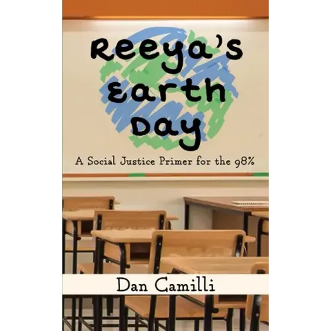 Reeya's Earth Day: A Social Justice Primer for the 98%