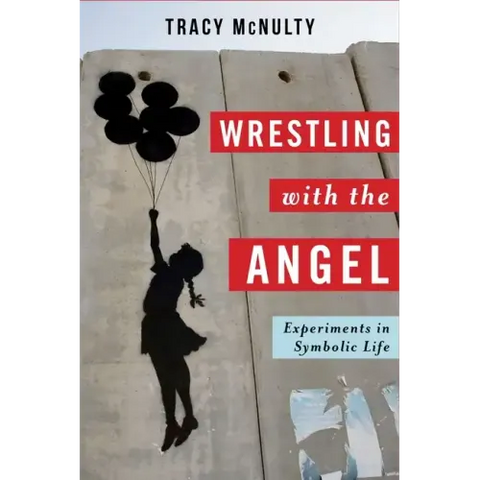 Wrestling with the Angel: Experiments in Symbolic Life