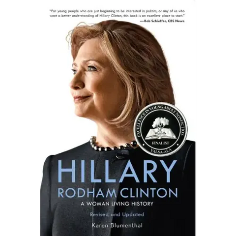 The Hillary Rodham Clinton: A Woman Living History