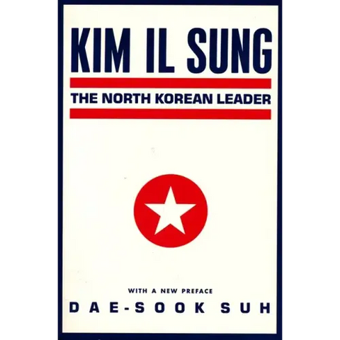 Kim Il Sung: The North Korean Leader