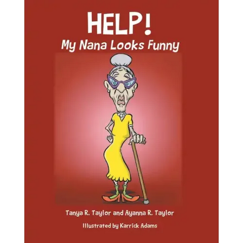 Help! My Nana Looks Funny