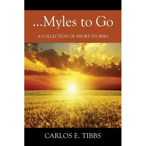 ...Myles to Go: A Collection of Short Stories