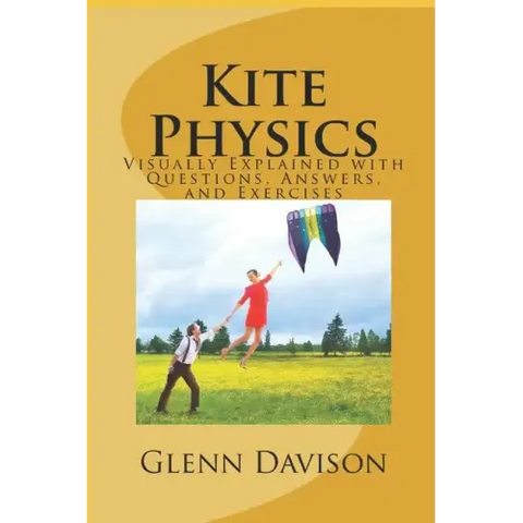 Kite Physics: Visually Explained with Questions, Answers, Illustrations, and Experiments