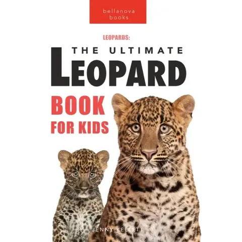 Leopards The Ultimate Leopard Book for Kids: 100+ Amazing Leopard Facts, Photos, Quiz + More