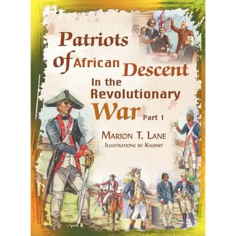 Patriots of African Descent in the Revolutionary War: Part 1