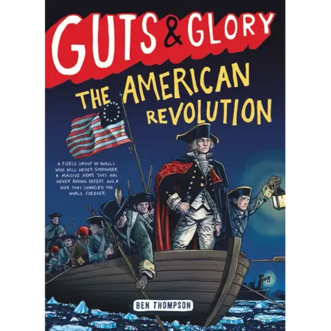 Guts & Glory: The American Revolution
