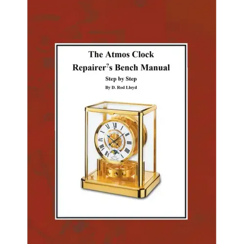 The Atmos Clock Repairer's Bench Manual, Step by Step